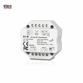 AC 110V - 220V S1-B Led Triac RF Dimmer utilizzare con R1 Telecomando Wireless da 2,4 GHz 1A 100W-288W Push Dimmer LED Controller Switch